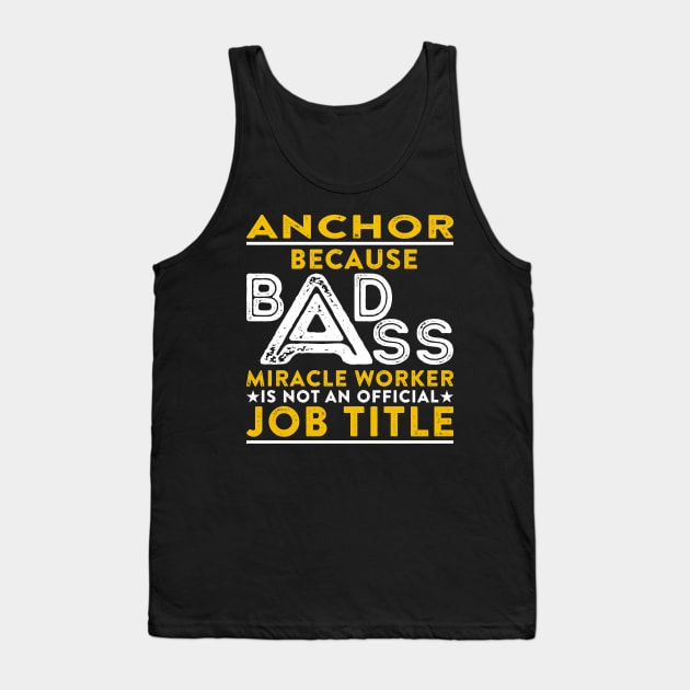 Anchor Badass Miracle Worker Tank Top by RetroWave